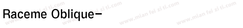 Raceme Oblique字体转换